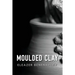 Moulded Clay