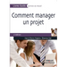Comment manager un projet