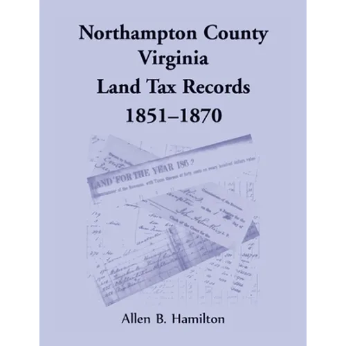 Northampton County, Virginia Land Tax Records, 1851-1870