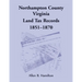 Northampton County, Virginia Land Tax Records, 1851-1870