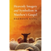 Heavenly Imagery and Symbolism in Matthew's Gospel