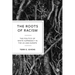 The Roots of Racism: The Politics of White Supremacy in the Us and Europe