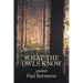 What the Owls Know
