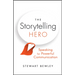 The Storytelling Hero: Speaking for Powerful Communication