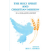 The Holy Spirit and Christian Mission