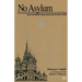 No Asylum: State Psychiatric Repression in the Former USSR