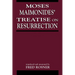 Moses Maimonides' Treatise on Resurrection