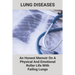 Lung Diseases: An Honest Memoir On A Physical And Emotional Roller Life With Failing Lungs: Lungs Diseases List