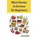 Short Stories in German for Beginners