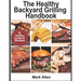 The Healthy Backyard Grilling Handbook