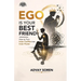 Ego is Your Best Friend: How to Turn Inner Conflict into Inner Power