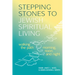 Stepping Stones to Jewish Spiritual Living: Walking the Path Morning, Noon, and Night
