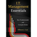 IT Management Essentials: Crucial Principles and Skills