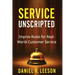 Service Unscripted: Improv Rules for Real-World Success