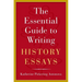 The Essential Guide to Writing History Essays