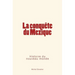 La conquête du Mexique: Histoire du nouveau monde