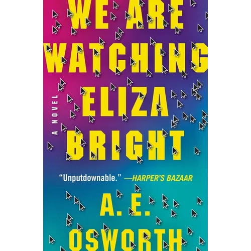 We Are Watching Eliza Bright