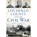 Litchfield County and the Civil War