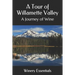 A Tour of Willamette Valley: A Journey of Wine