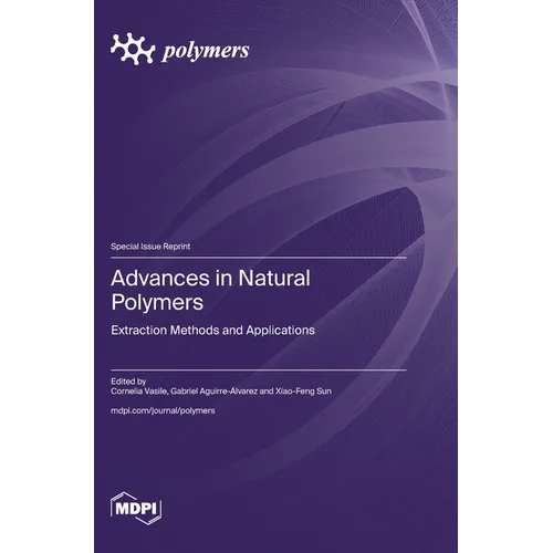 Advances in Natural Polymers: Extraction Methods and Applications