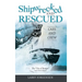 Shipwrecked and Rescued: The "City of Bangor"