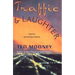 Traffic & Laughter