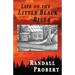 Life on the Little Black River