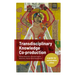 Transdisciplinary Knowledge Co-Production for Sustainable Cities: A Guide for Sustainable Cities