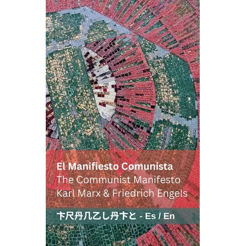 El Manifiesto Comunista / The Communist Manifesto: Tranzlaty Español English