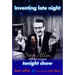 Inventing Late Night: Steve Allen And the Original Tonight Show