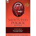 The Mounted Police Novels: Volume 4-The Flaming Forest & Five Short Stories