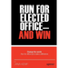 Run for Elected Office and Win