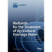 Wetlands for the Treatment of Agricultural Drainage Water