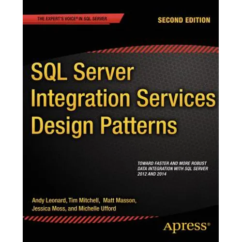 SQL Server Integration Services Design Patterns
