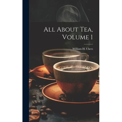 All About Tea, Volume 1