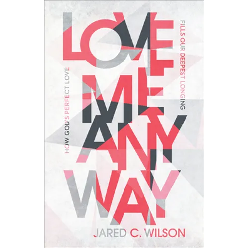 Love Me Anyway
