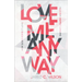 Love Me Anyway