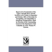 Report of an Examination of the Upper Columbia River and the Territory in Its Vicinity in September and October, 1881, to Determine Its Navigability,