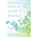 For the Love of God's Word: An Introduction to Biblical Interpretation