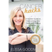 Cancer Hacks: A Holistic Guide to Overcoming your Fears and Healing Cancer