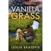Vanilla Grass: A novel of redemption