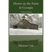 Down on the Farm in Georgia: A Poetic Memoir