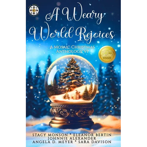 A Weary World Rejoices: A Mosaic Christmas Anthology VI