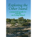 Exploring the Other Island: A Seasonal Guide to Nature on Long Island