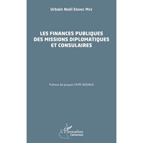 Les finances publiques des missions diplomatiques et consulaires