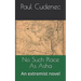 No Such Place as ASHA: An Extremist Novel