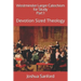 Westminster Larger Catechism for Study: Devotion Sized Theology