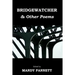 Bridgewatcher & Other Poems: Anthology of poems from The Psychiatry Research Trust Poetry Competition 2013