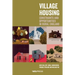 Village Housing: Constraints and opportunities in rural England