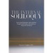 The Internal Soliloquy: From a Psychotherapist's Heart and Mind Thoughts and Feelings I did and did not Share with my Patients
